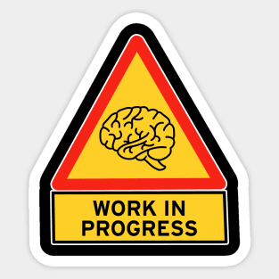 Work In Progress Sticker